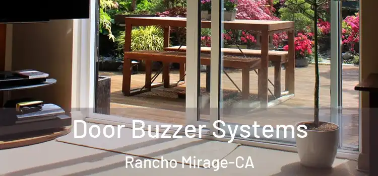  Door Buzzer Systems Rancho Mirage-CA