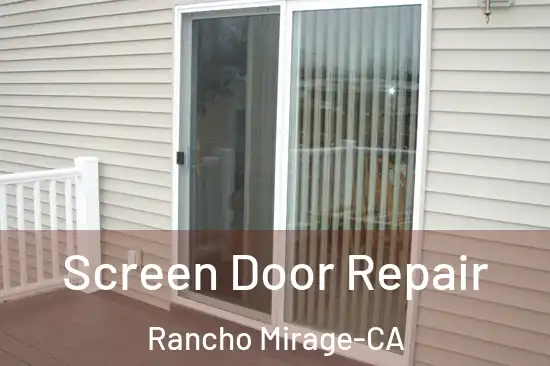  Screen Door Repair Rancho Mirage-CA